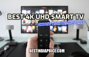 Choosing 4K Smart TV in India