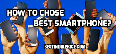 Choosing Best Smartphone in India