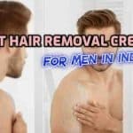 best hair removal cream for men in india